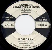 Lambert, Hendricks & Ross - Doodlin' / Spirit Feel