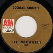 Lee Michaels - The War / Goodbye, Goodbye