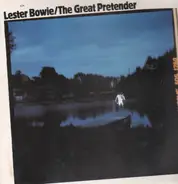 Lester Bowie - The Great Pretender