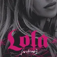 Lola - No Strings