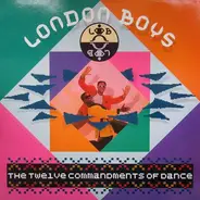 London Boys - The Twelve Commandments of dance