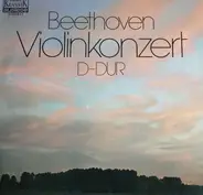 Ludwig van Beethoven - Fritz Rieger / Siegfried Borries / Münchner Philharmoniker - Violinkonzert D-Dur