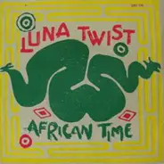 Luna Twist - African Time