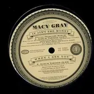 Macy Gray - It Ain't The Money