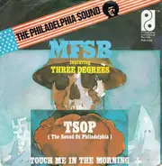 MFSB - TSOP (The sound of philadelphia) / Touch me in the morning