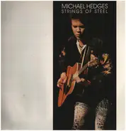 Michael Hedges - Strings Of Steel