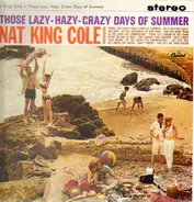 Nat King Cole - Those Lazy-Hazy-Crazy Days of Summer