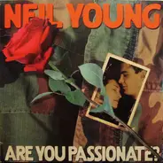 Neil Young - Are You Passionate?