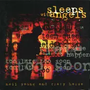 Neil Young & Crazy Horse - Sleeps with Angels