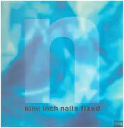 Nine Inch Nails - Fixed