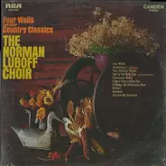 Norman Luboff Choir - Four Walls And Other Country Classics