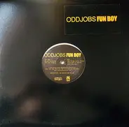 Oddjobs - Fun Boy EP