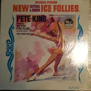 Pete King And His Orchestra - Shipstads & Johnson Ice Follies Of 1967