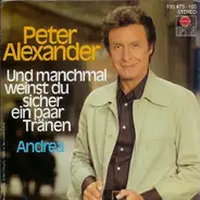 Peter Alexander - Und Manchmal Weinst Du Sicher Ein Paar Tränen