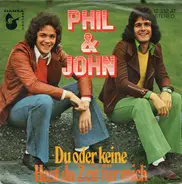 Phil & John - Du Oder Keine