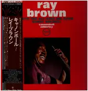 Ray Brown All-Star Big Band Guest Soloist: Cannonball Adderley - Ray Brown With The All-Star Big Band - Guest Soloist: Cannonball Adderley