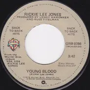Rickie Lee Jones - Chuck E.'s In Love / Young Blood
