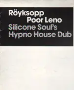 Röyksopp - Poor Leno