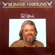 Ronnie Hawkins - The Legend