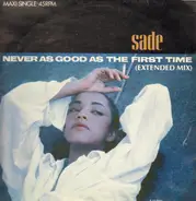Sade - Never As Good As The First Time