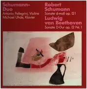Schumann / Beethoven - Sonate Op. 121 / Sonate Op. 12 Nr. 1