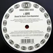 Simian Mobile Disco - Love (Beyond The Wizard's Sleeve Reanimation) / Hotdog (Cosmo Vitelli Remix)