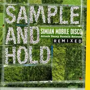 Simian Mobile Disco - SAMPLE AND HOLD