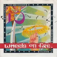 Siouxsie & The Banshees - This Wheel's On Fire