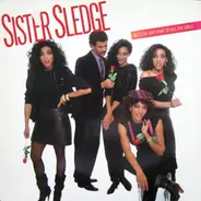 Sister Sledge - Bet Cha Say That To All The Girls