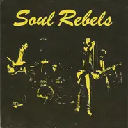 Soul Rebels - Soul Rebel