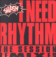Splash - I Need Rhythm (The Session Remixes)