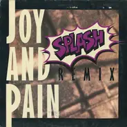 Splash - Joy And Pain ( Remix)