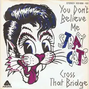 Stray Cats - You Don't Believe Me