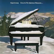Supertramp - Even in the Quietest Moments...