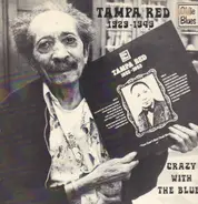 Tampa Red - Crazy With The Blues