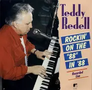 Teddy Redell - Rockin' On The 88 in '88
