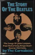 The Carnabees - The Story Of The Beatles By The Carnabees