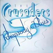 The Crusaders - Rhapsody and Blues