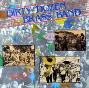 The Dirty Dozen Brass Band - My Feet Can't Fail Me Now