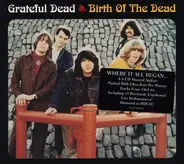 The Grateful Dead - Birth Of The Dead