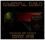 The Grateful Dead - Rocking The Cradle: Egypt 1978