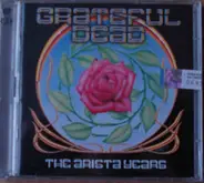The Grateful Dead - The Arista Years