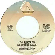 The Grateful Dead - Alabama Getaway / Far From Me