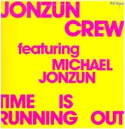The Jonzun Crew - Time is running out