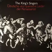The King's Singers - Deutsche und spanische Lieder der Renaissance