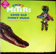 The Meters - Good Old Funky Music
