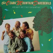 The Ozark Mountain Daredevils - Heart Of The Country