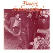 The Pioneers - Freedom Feeling