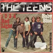 The Teens - 2-3-4 Red Light / Baby Blue