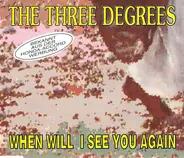 The Three Degrees - When Will I See You Again